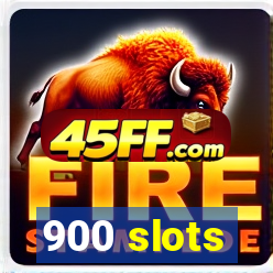 900 slots